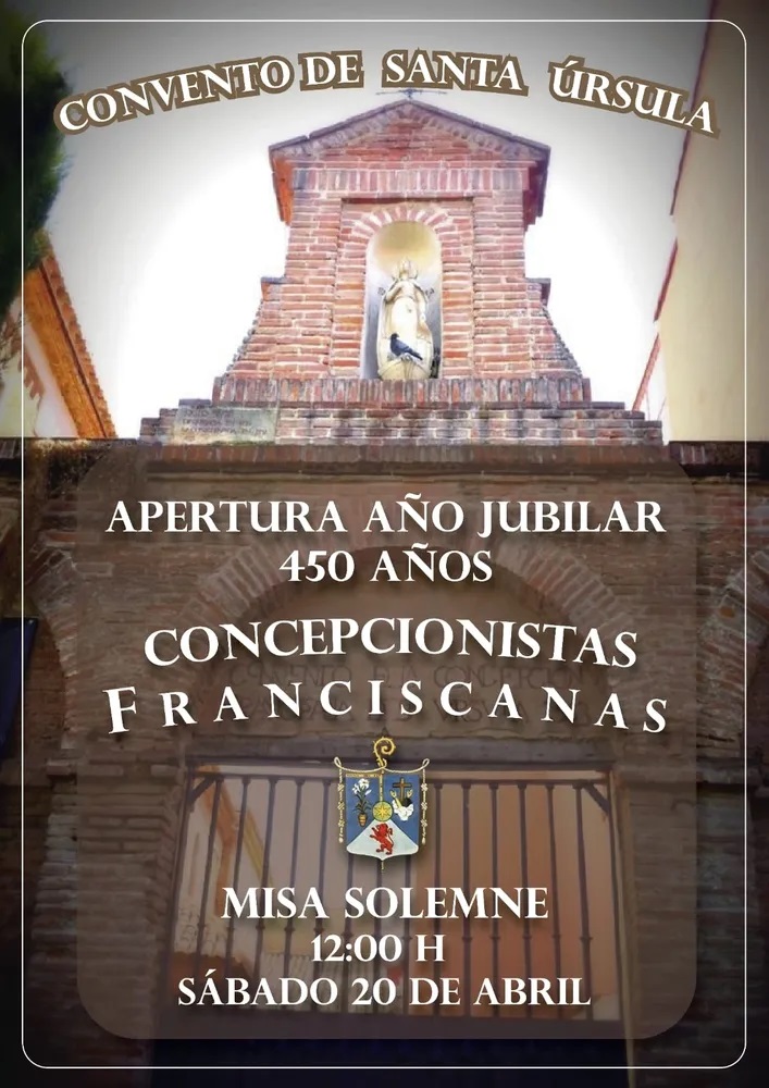 Año Jubilar extraordinario en el Monasterio de Concepcionistas Franciscanas de la Inmaculada Concepción -vulgo «Las Úrsulas»- de Alcalá de Henares